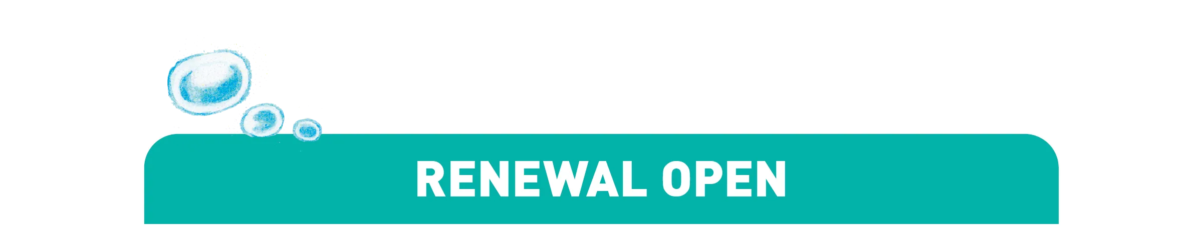 RENEWAL OPEN